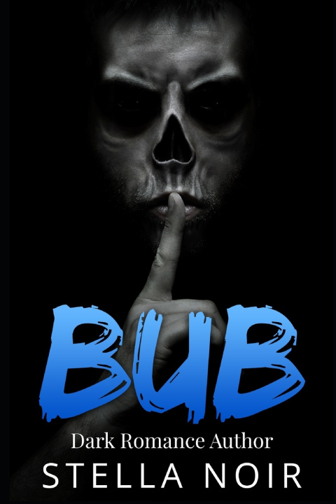 Knjiga Bub (Dark Contemporary Romance) Stella Noir