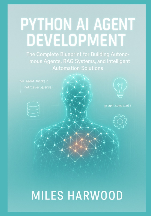 Knjiga Python AI Agent Development Miles Harwood