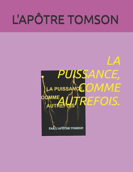 Książka LA PUISSANCE, COMME AUTREFOIS L'APÔTRE TOMSON
