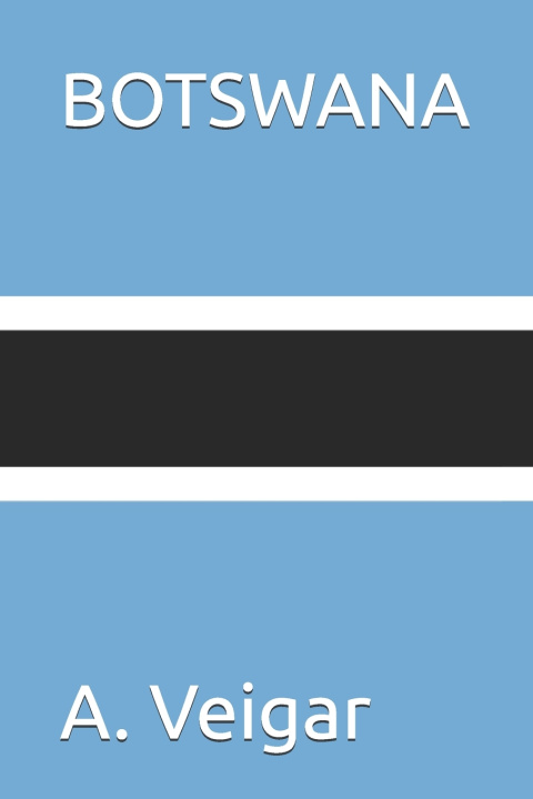 Knjiga BOTSWANA A. Veigar