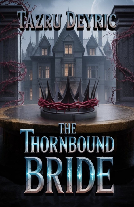 Kniha The Thornbound Bride Tazru Deyric