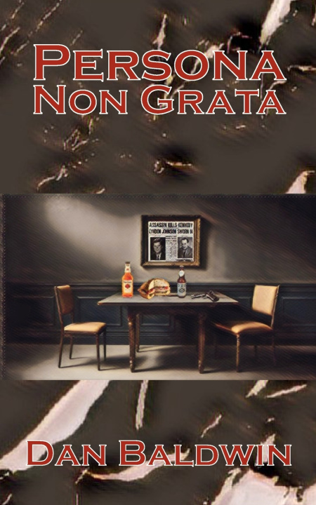 Knjiga Persona Non Grata Dan Baldwin