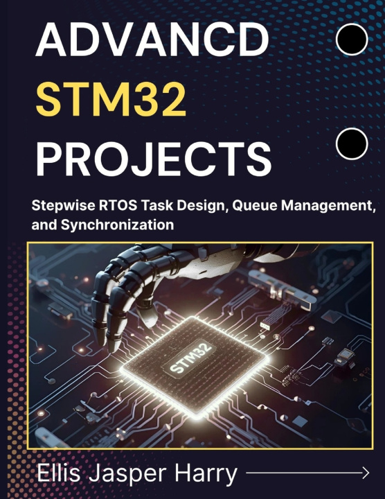 Kniha ADVANCED STM32 PROJECTS Ellis Jasper Harry