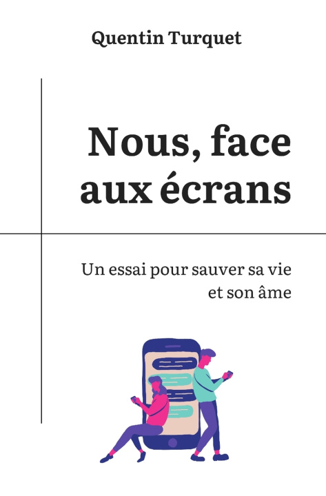 Książka Nous, face aux écrans Quentin Turquet