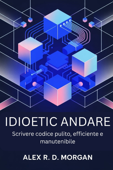 Knjiga Idioetic Andare Alex R. D. Morgan
