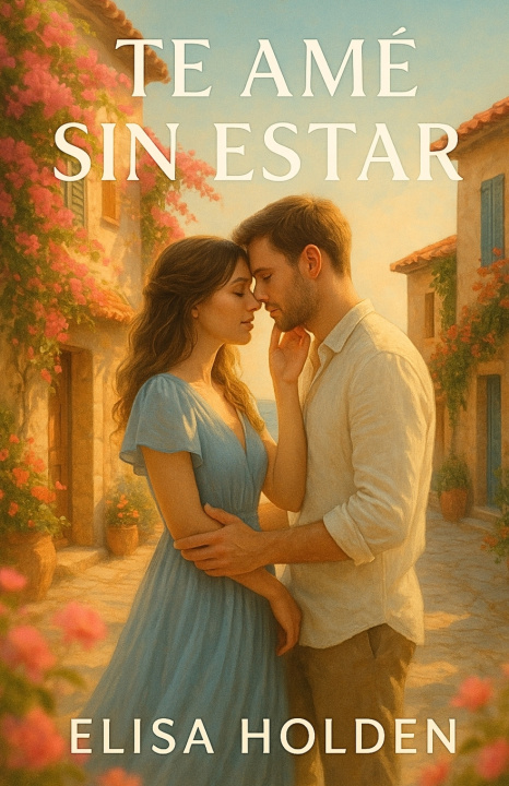 Kniha TE AMÉ SIN ESTAR Elisa Holden