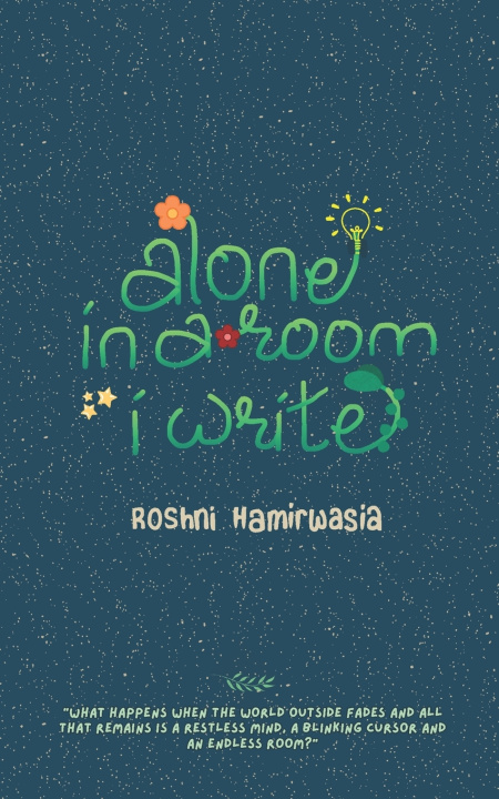 Kniha Alone in a Room I Write Roshni Hamirwasia