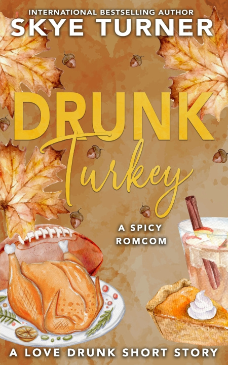 Kniha Drunk Turkey Skye Turner
