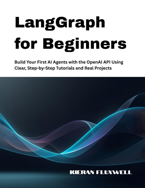 Kniha LangGraph for Beginners Kieran Fluxwell