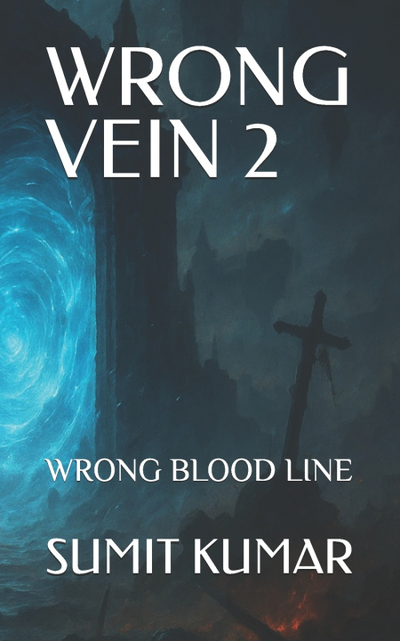Book WRONG VEIN 2 SUMIT KUMAR