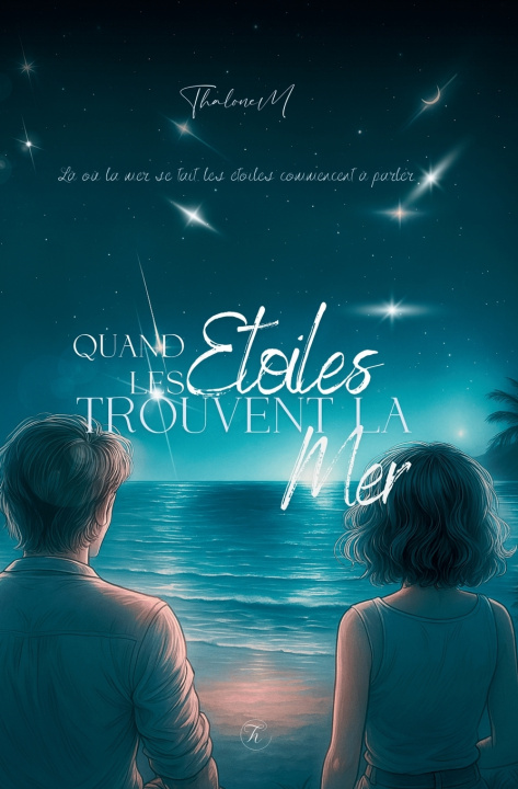 Knjiga Quand les Etoiles trouvent la Mer Thalone M