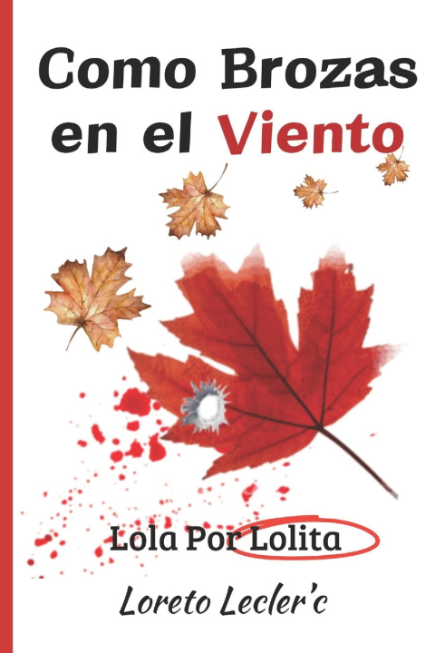 Kniha Como Brozas en el Viento Loreto Leclerc