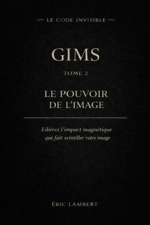 Libro Gims - Le Code Invisible - Tome 2 - Le Pouvoir de l'Image ERIC LAMBERT