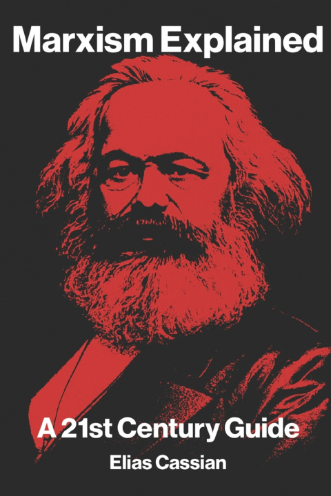 Βιβλίο Marxism Explained Elias Cassian