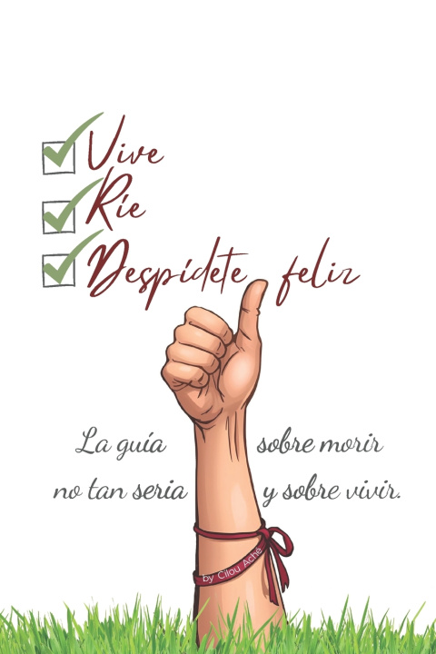 Kniha Vive, Ríe y Despídete feliz W.O.L. With Original Love