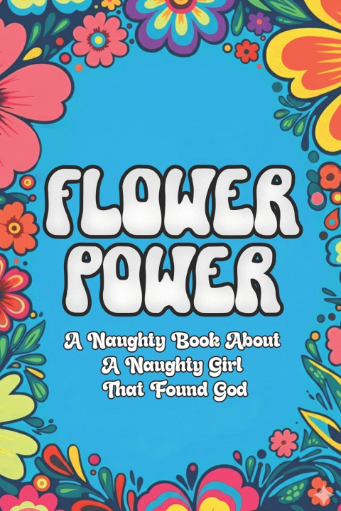 Knjiga FLOWER POWER Karen Bertram