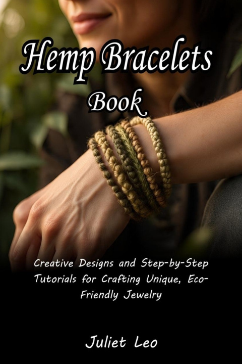 Kniha Hemp Bracelets Book Juliet Leo