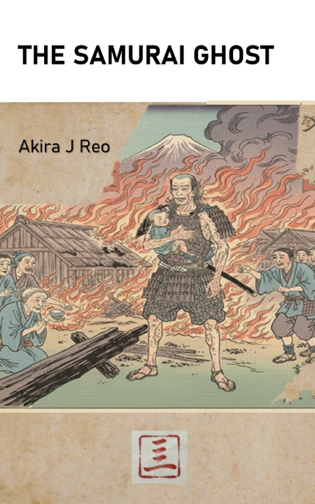 Knjiga The Samurai Ghost Akira J Reo