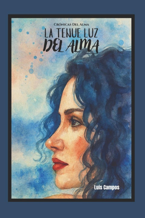 Buch Crónicas Del Alma Luis Campos