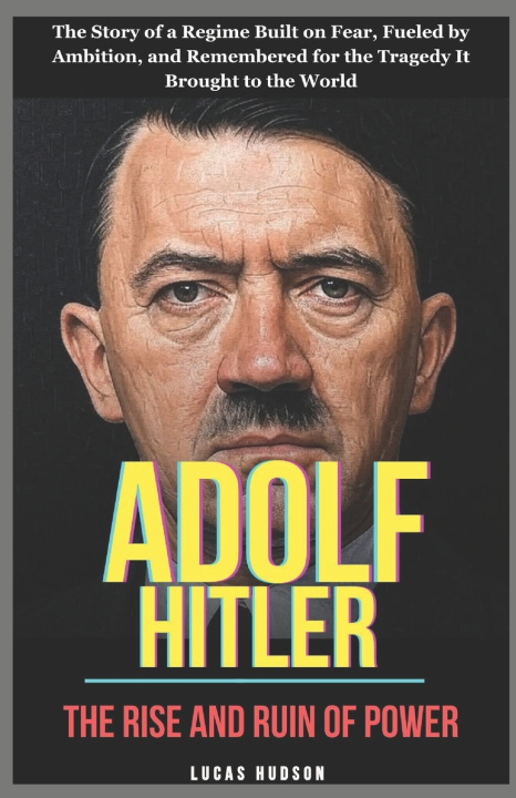 Kniha Adolf Hitler Lucas Hudson