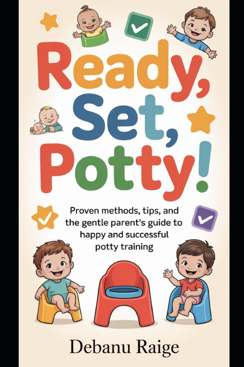 Kniha READY, SET, POTTY! Debanu Raige