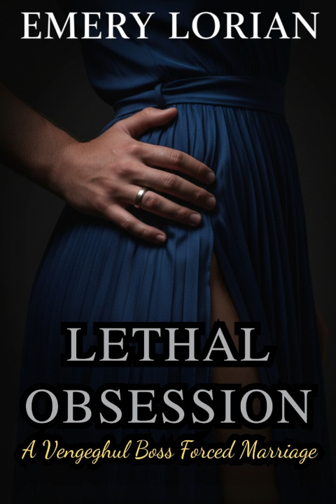 Knjiga The Lethal Obsession Emery Lorian