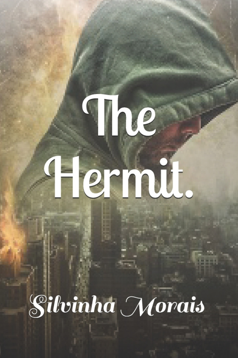 Kniha The hermit. Silvinha Morais