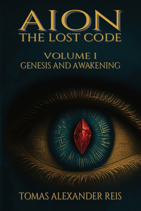 Kniha AION - THE LOST CODE Tomas Alexander Reis
