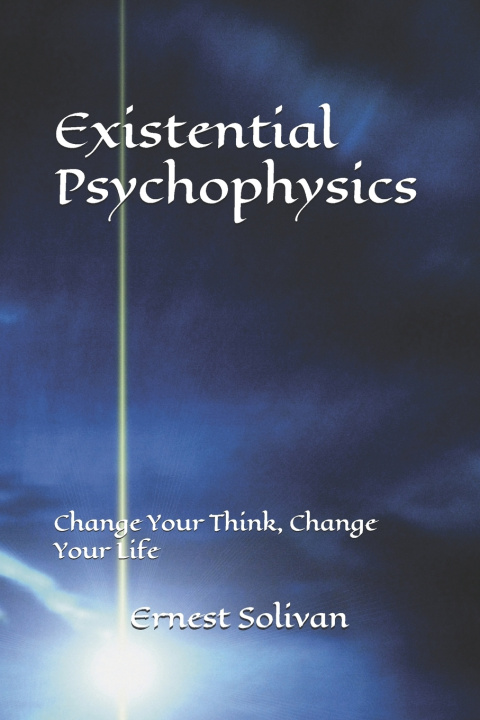 Kniha Existential Psychophysics Ernest Solivan