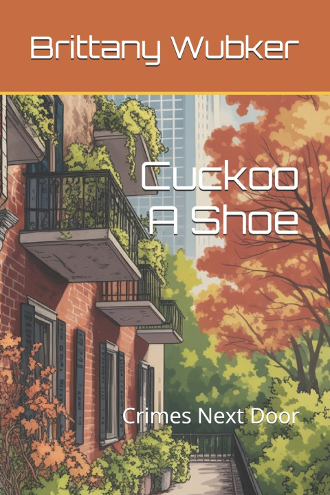 Kniha Cuckoo A Shoe Brittany Wubker