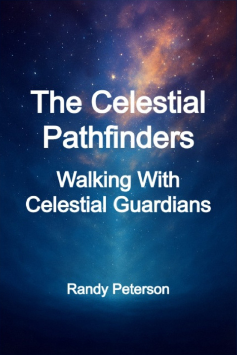 Kniha The Celestial Pathfinders Randy Peterson
