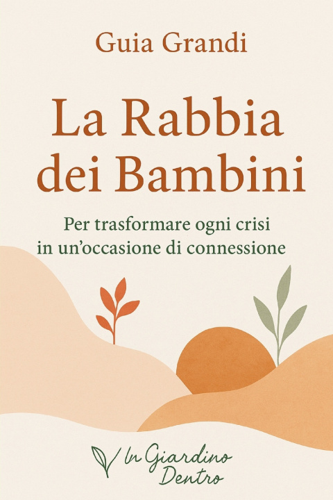 Kniha La rabbia dei bambini Guia Grandi