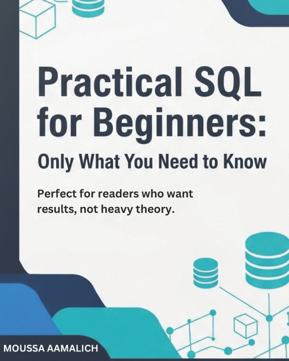 Kniha Practical SQL for Beginners MOUSSA AAMALICH