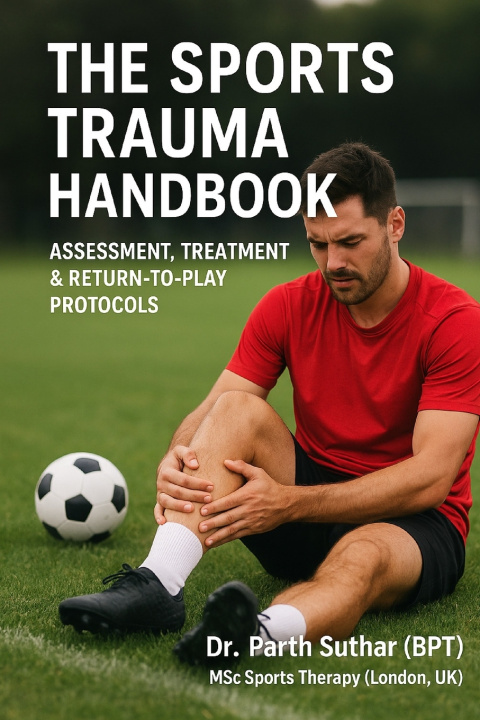 Knjiga The Sports Trauma Handbook Parth Suthar (PT)