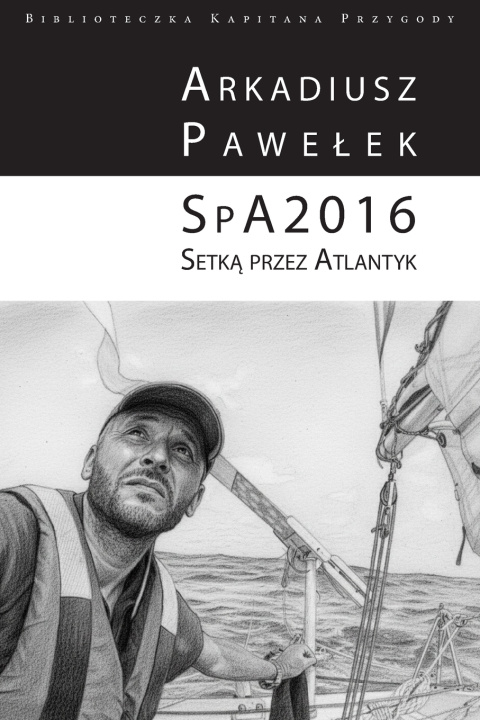 Kniha SpA2016 Arkadiusz Pawełek