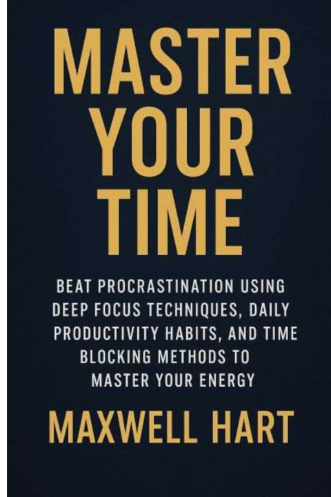Kniha Master Your Time Maxwell Hart