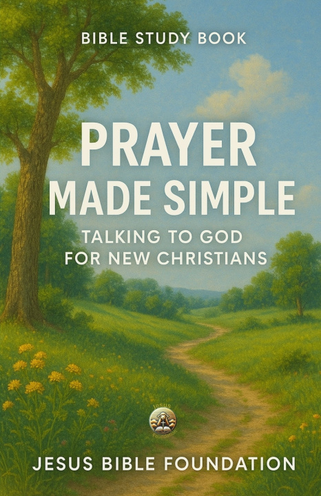 Kniha Bible Study Book Prayer Made Simple Jesus Bible Foundation