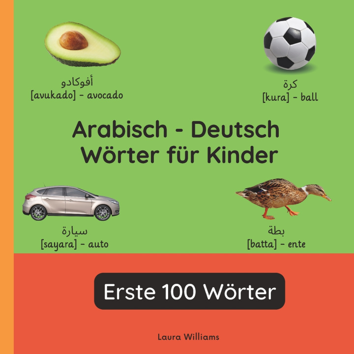 Kniha Arabisch - Deutsch Wörter für Kinder - Erste 100 Wörter Akilah Mohamed