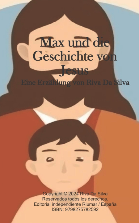Kniha Max und die Geschichte von Jesus Riva Da Silva