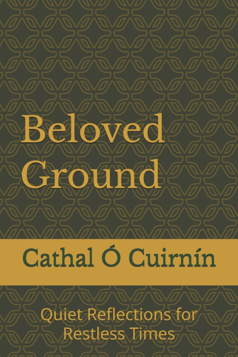 Knjiga Beloved Ground Cathal Ó Cuirnín