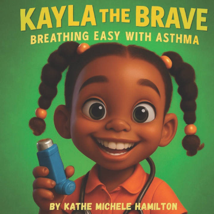 Kniha Kayla the Brave Kathe Michele Hamilton