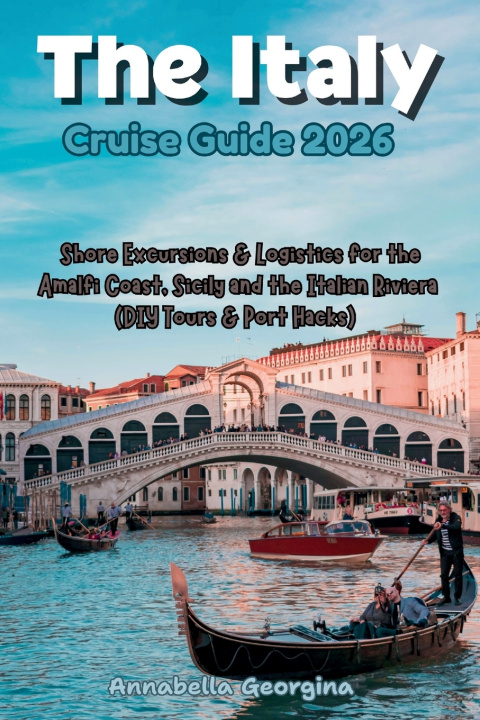Kniha Italy Cruise Guide 2026 Annabella Georgina