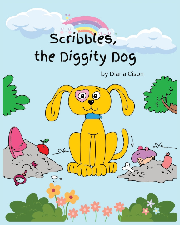 Kniha Scribbles, the Diggity Dog Diana Cison
