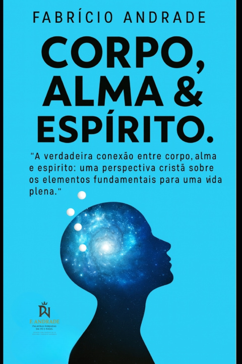 Kniha CORPO ALMA E ESPÍRITO FABRÍCIO ANDRADE