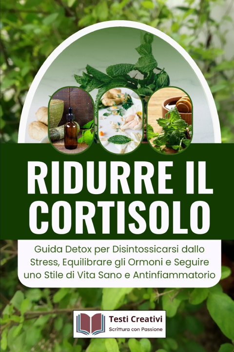Kniha Ridurre il Cortisolo Testi Creativi