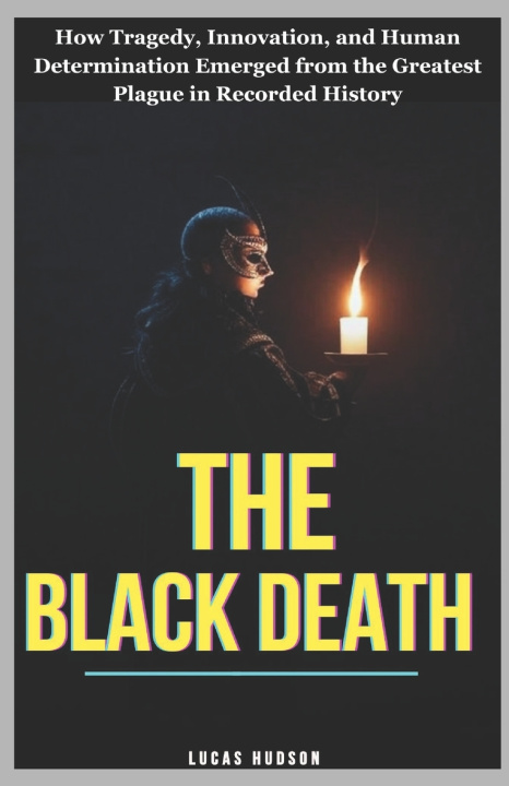 Kniha The Black Death Lucas Hudson