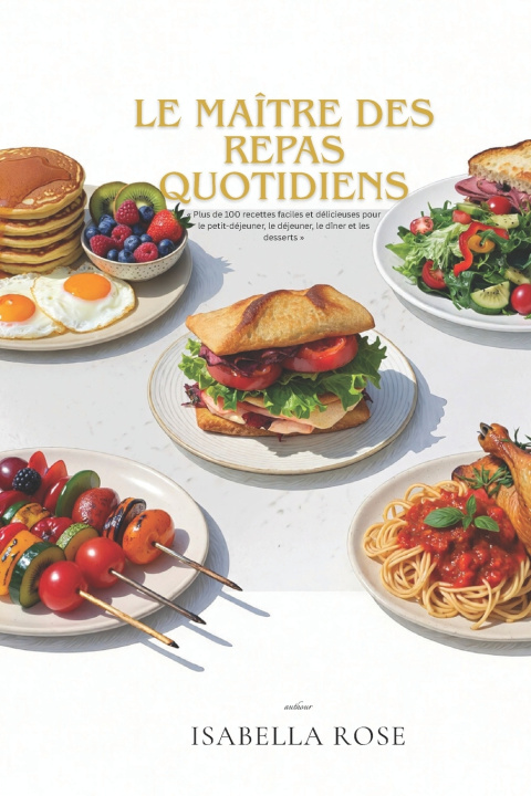Livro Le Maître des Repas Quotidiens Isabella Rose