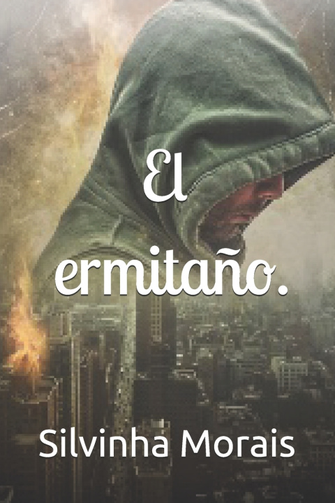 Kniha El ermitaño. Silvinha Morais
