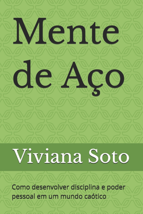 Kniha Mente de Aço Viviana Soto