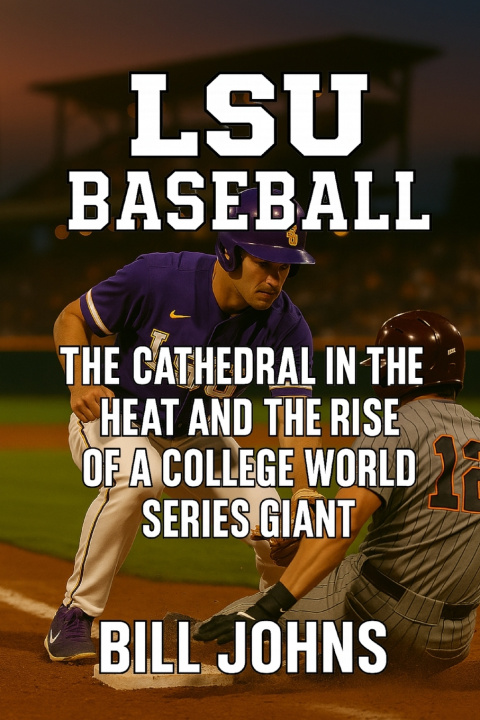 Kniha LSU Baseball Bill Johns